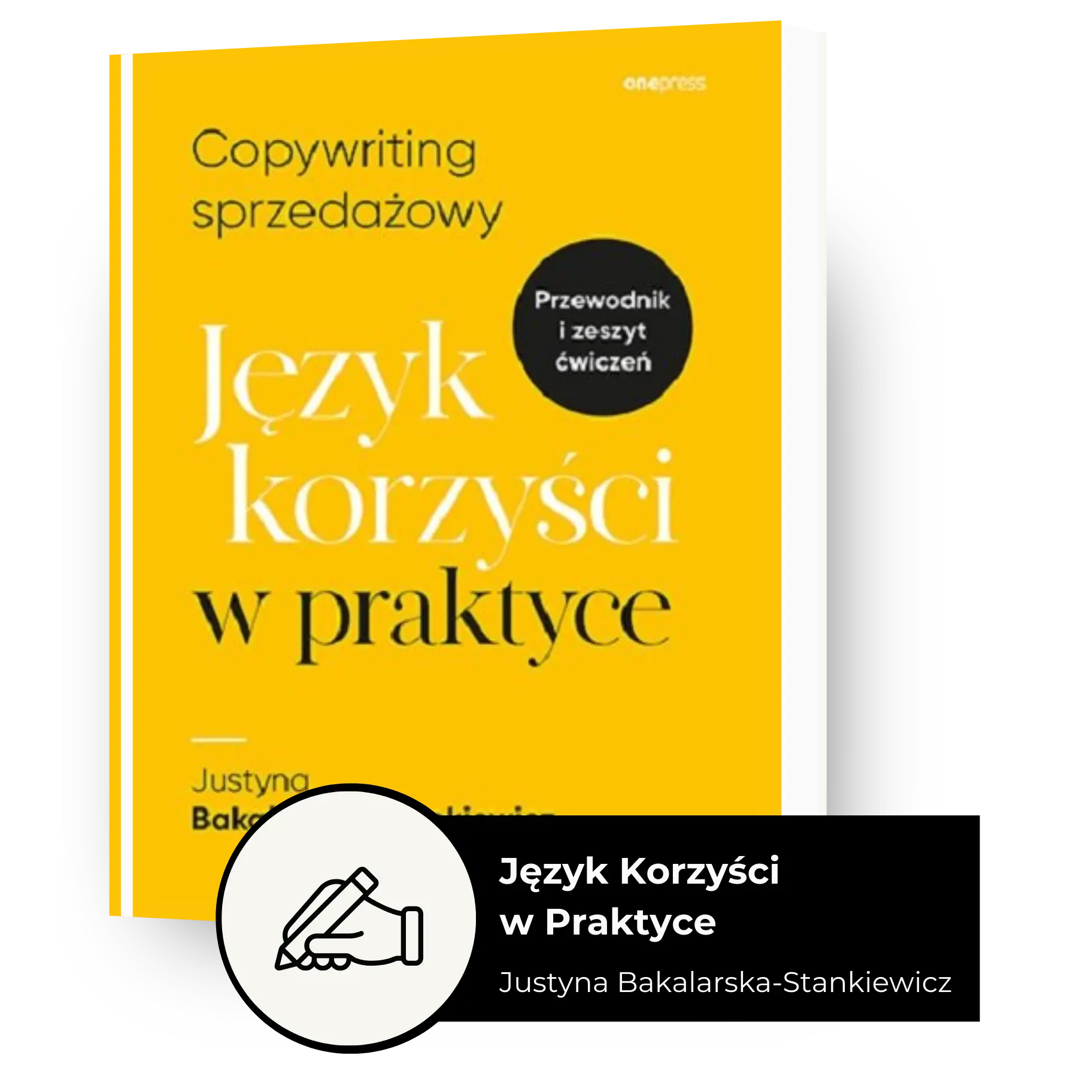 okładka książki Język korzyści w praktyce – Justyna Bakalarska-Stankiewicz